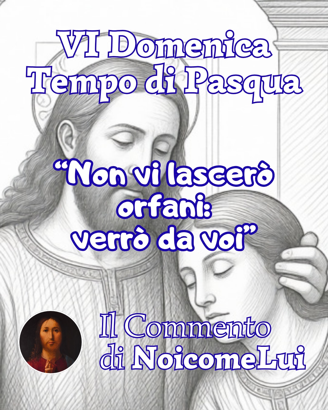 Sesta Domenica di Pasqua